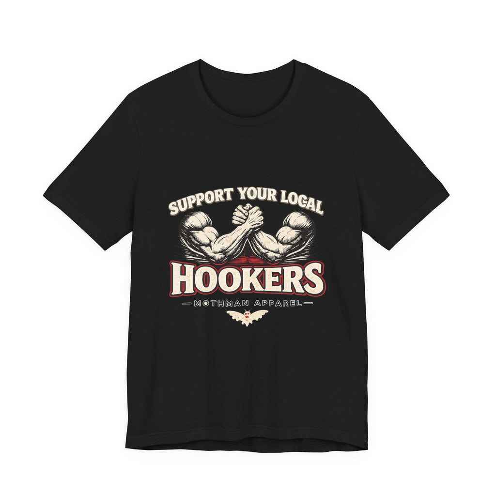 Support Your Local Hookers T‑Shirt — Funny Fishermen Arm Wrestling Graphic Tee