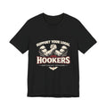Support Your Local Hookers T‑Shirt — Funny Fishermen Arm Wrestling Graphic Tee