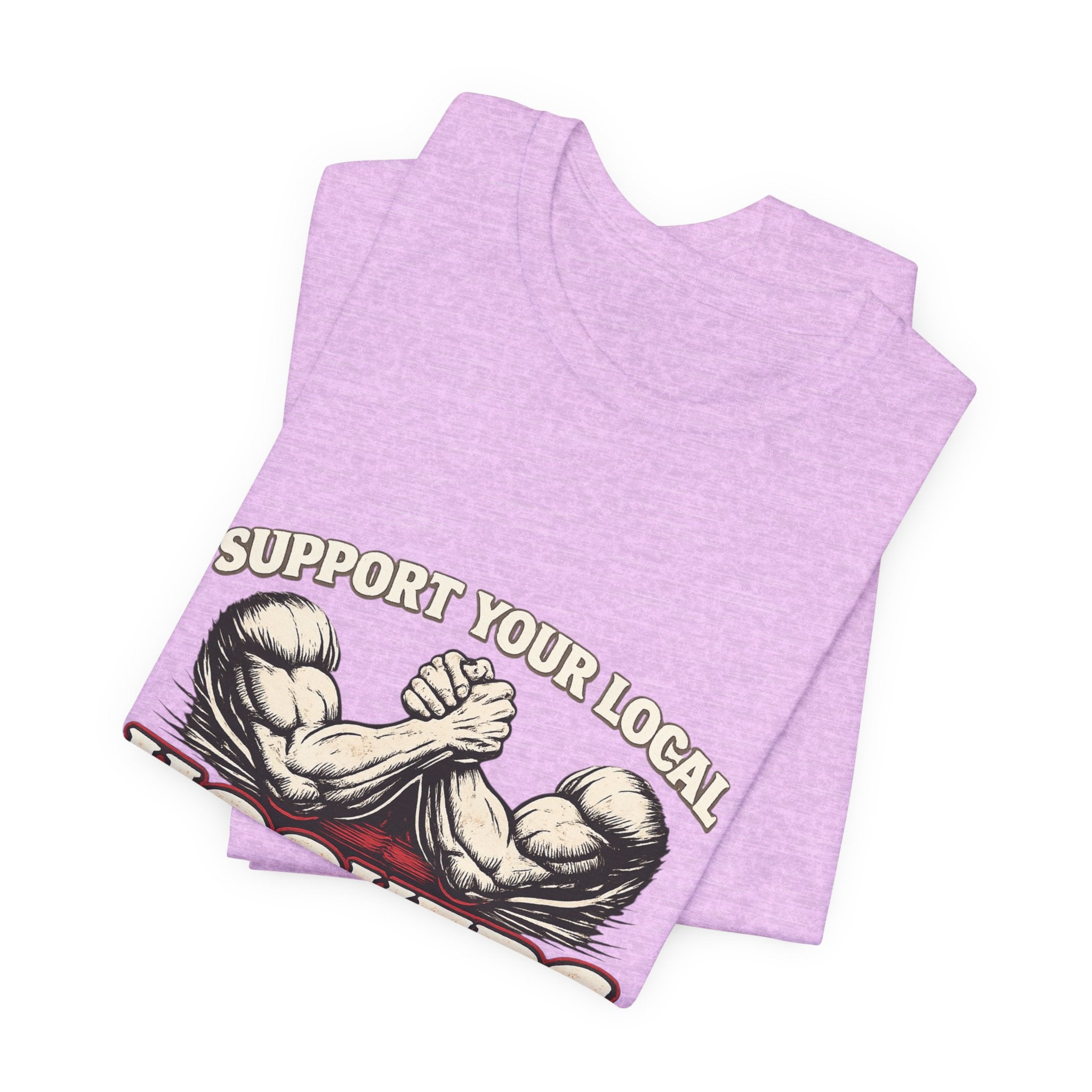 Support Your Local Hookers T‑Shirt — Funny Fishermen Arm Wrestling Graphic Tee