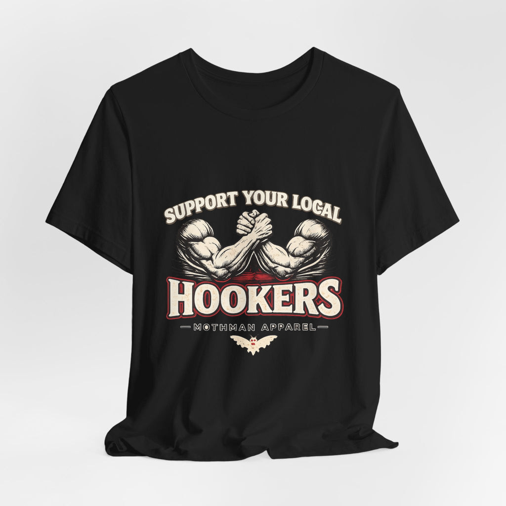 Support Your Local Hookers T‑Shirt — Funny Fishermen Arm Wrestling Graphic Tee